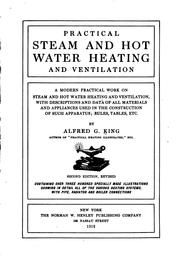 Practical Steam and Hot Water Heating and Ventilation; a Modern Practical .. by Alfred G. King