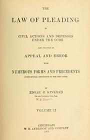 Cover of: The law of pleading: in civil actions and defenses under the code : also practice in appeal and error : with numerous forms and precedents (with special reference to the Ohio code)