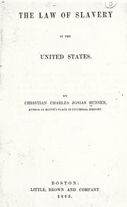 Cover of: The law of slavery in the United States.