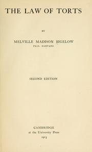 Cover of: The law of torts. by Melville Madison Bigelow, Melville Madison Bigelow