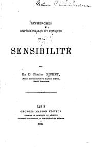 Cover of: Recherches experimentales et cliniques sur la sensibilité by Charles Robert Richet