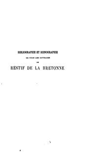 Cover of: Bibliographie et iconographie de tous les ouvrages de Restif de la Bretonne