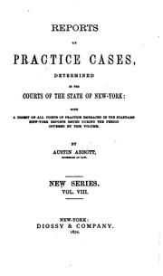 Cover of: Reports of Practice Cases, Determined in the Courts of the State of New York by Austin Abbott, Benjamin Vaughan Abbott, Benjamin Vaughan Abbott, Austin Abbott