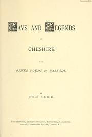 Lays and legends of Cheshire by John Leigh