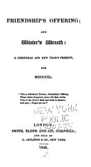 Cover of: Friendship's Offering, and Winter's Wreath.: And Winter's Wreath: a Christmas and New Year's Present