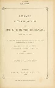 Cover of: Leaves from the journal of our life in the Highlands, from 1848 to 1861. by Victoria Queen of Great Britain
