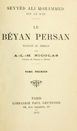 Le Béyan persan by Ali Muhammad Shirazi Bab