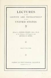 Cover of: Lectures on the growth and development of the United States