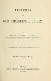 Cover of: Lectures on our Israelitish origin