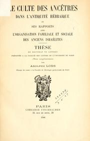 Cover of: culte des ancêtres dans l'antiquité Hébraïque: et ses rapports avec l'organisation familiale et sociale des anciens Israêlites.