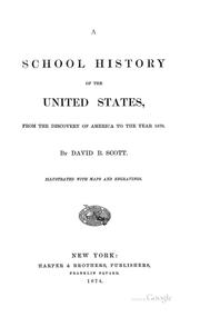 Cover of: A School History of the United States: From the Discovery of America to the Year 1870