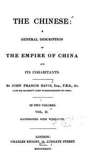 Cover of: The Chinese: A General Description of the Empire of China and Its Inhabitants