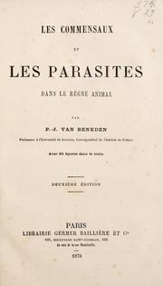 Cover of: Les commensaux et les parasites dans le règne animal. by Beneden M. van