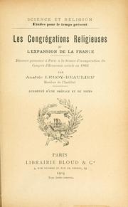Cover of: Les congrégations religieuses et l'expansion de la France. by Anatole Leroy-Beaulieu