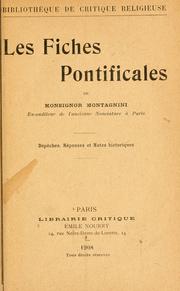 Cover of: fiches pontificales de Monsignor Montagnini, ex-auditeur de l'ancienne nonciature à Paris: dépeches, réponses et notes historiques.