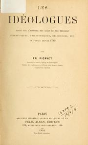 Cover of: idéologues: essai sur l'histoire des idées et des théories scientifiques, philosophiques, religieuses, etc. en France depuis 1799.