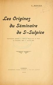 Cover of: Origines du Séminaire de St-Sulpice: Conférences données à l'Institut Catholique de Paris en décember 1905 et janvier 1906