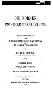 Cover of: Die Normen und ihre Übertretung: Eine Untersuchung über die rechtmässige Handlung und die Arten ...