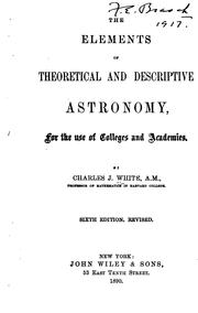 The Elements of Theoretical and Descriptive Astronomy: For the Use of Colleges and Academies by Charles Joyce White