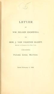 Cover of: Letter of Wm. Nelson Cromwell to Hon. J. van Vechten Olcott | William Nelson Cromwell