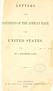 Cover of: Letters of the condition of the African race in the United States.