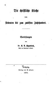Cover of: Vorlesungen über die Kirchengeschichte des Mittelalters by Karl Rudolf Hagenbach