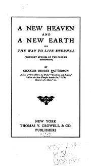 Cover of: A New Heaven and a New Earth: Or, The Way to Life Eternal