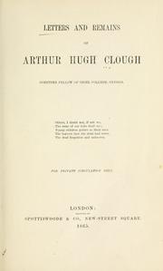 Cover of: Letters and remains of Arthur Hugh Clough. by Arthur Hugh Clough