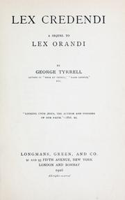Cover of: Lex credendi by George Tyrrell