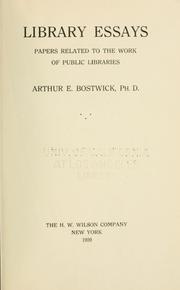 Cover of: Library essays: papers related to the work of public libraries.