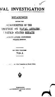 Cover of: Naval Investigation, Hearings Before the Subcommittee of the Committee on ... by Committee on naval affairs, United States , Senate, Congress