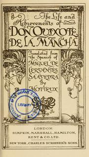 Cover of: The life and achievements of Don Quixote de la Mancha by Miguel de Cervantes Saavedra