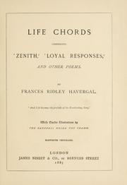 Cover of: Life chords, comprising Zenith, Loyal responses, and other poems.