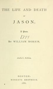 Cover of: The life and death of Jason. by William Morris