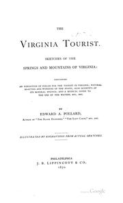 Cover of: The Virginia Tourist: Sketches of the Springs and Mountains of Virginia: Containing an ... by Edward Alfred Pollard