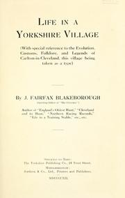 Cover of: Life in a Yorkshire village by John Fairfax-Blakeborough