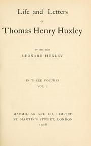 Cover of: Life and letters of Thomas Huxley