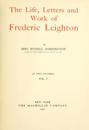 Cover of: The life, letters and work of Frederic Leighton