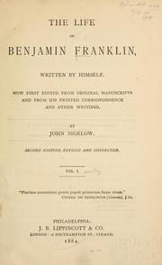 Cover of: The life of Benjamin Franklin, written by himself by Benjamin Franklin