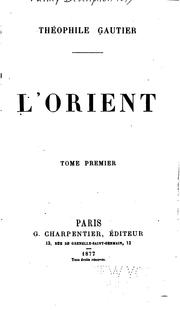 Cover of: L'Orient by Théophile Gautier