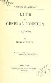 Cover of: Life of General Houston, 1793-1863.