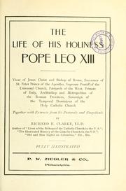 Cover of: The life of His Holiness Pope Leo XIII ..