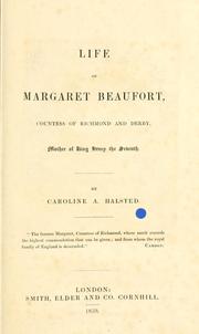 Cover of: Life of Margaret Beaufort: countess of Richmond and Derby, mother of King Henry the Seventh.