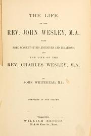 Cover of: The life of the Rev. John Wesley. by Whitehead, John, Whitehead, John