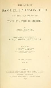 Cover of: The life of Samuel Johnson, LL.D and the journal of his tour to the Hebrides.