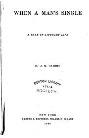 Cover of: When a Man's Single: A Tale of Literary Life by J. M. Barrie