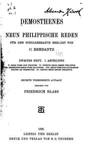 Cover of: Ausgewählte Reden: Für den Schulgebrauch erklärt von C. Rehdantz unf F. Blass by Demosthenes