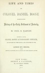 Cover of: Life and times of Colonel Daniel Boone by Cecil B. Hartley, Cecil B. Hartley