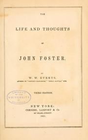 The life and thoughts of John Foster by John Foster