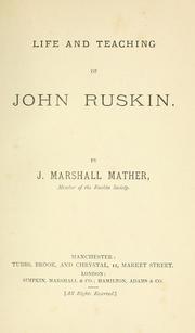Cover of: Life and teaching of John Ruskin